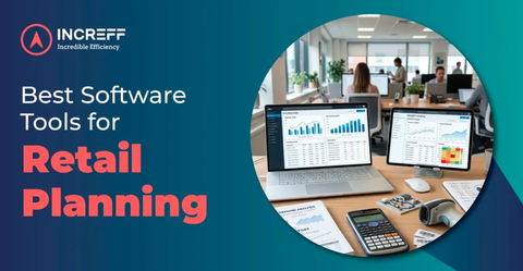 Discover How Increff Omnichannel Retail Software Improves Retail Planning Efficiency